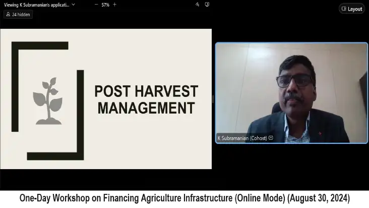 One-Day Workshop on Financing Agriculture Infrastructure  (Online Mode) (August 30, 2024)