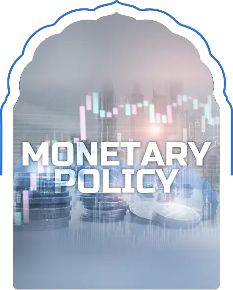 Monetary Policy