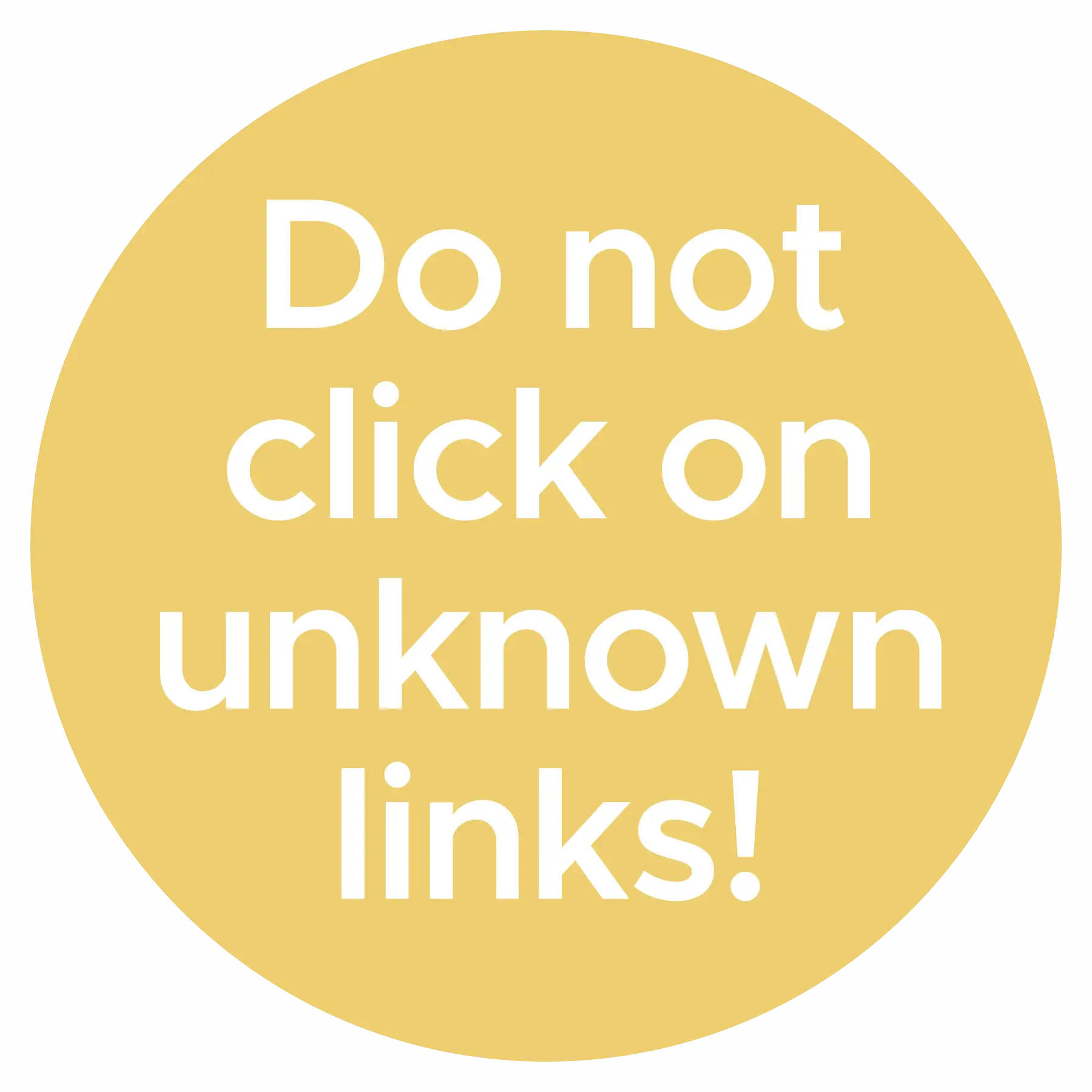 Do not click unknown links